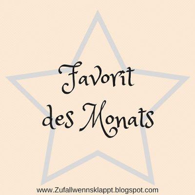 der Favorit des Monats